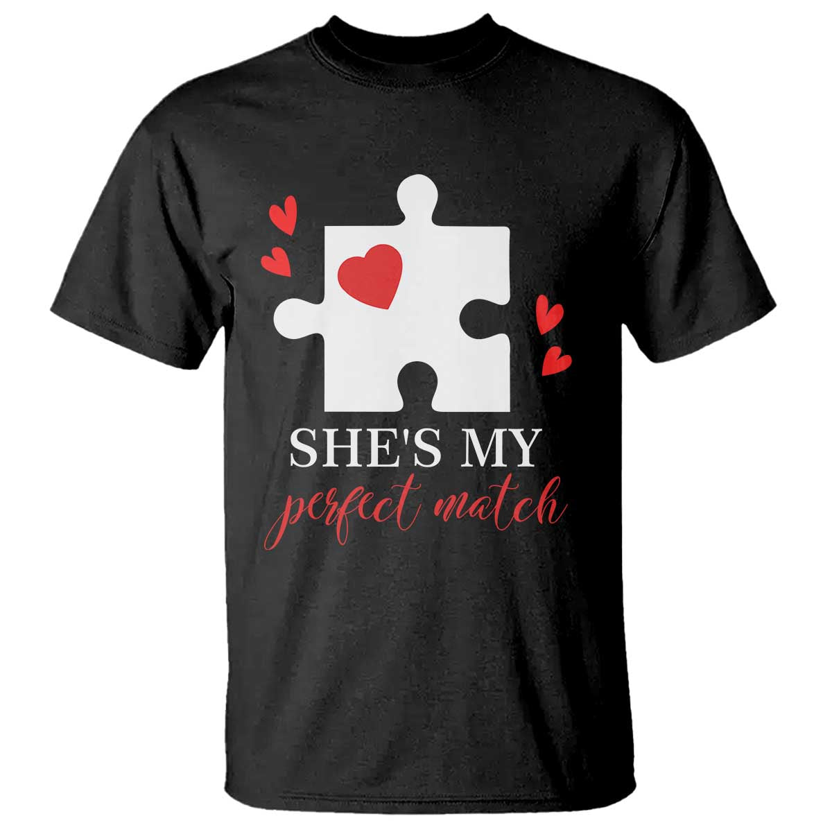Funny She's My Perfect Match Valentine's Day Couple Matching T Shirt