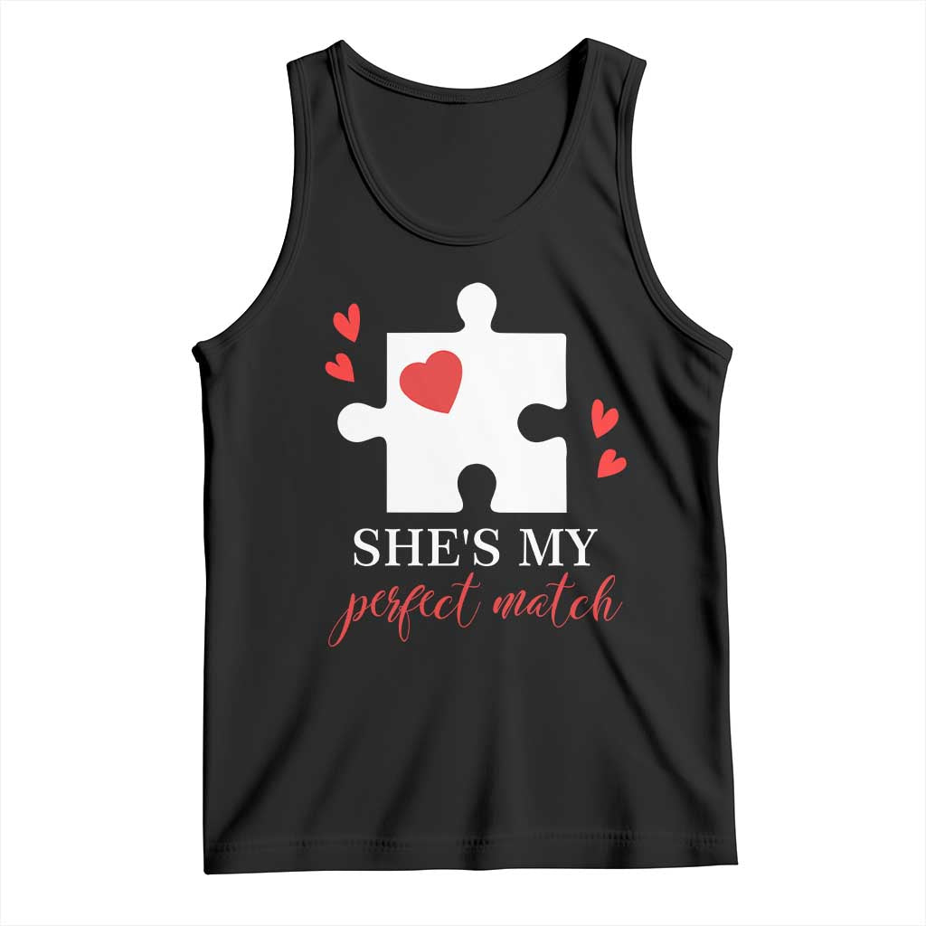 Funny She's My Perfect Match Valentine's Day Couple Matching Tank Top