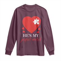 Funny He's My Perfect Match Valentine's Day Couple Matching Long Sleeve Shirt