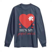 Funny He's My Perfect Match Valentine's Day Couple Matching Long Sleeve Shirt