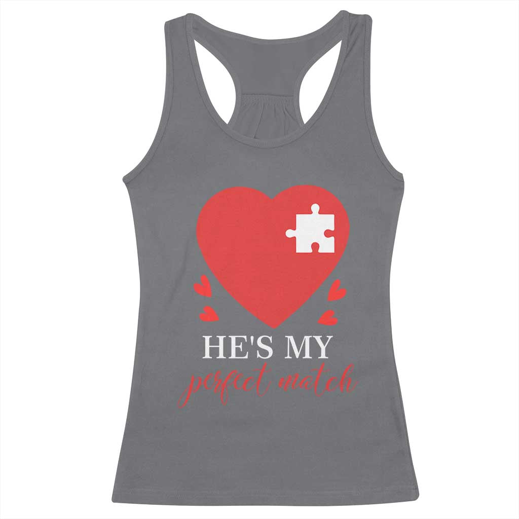Funny He's My Perfect Match Valentine's Day Couple Matching Racerback Tank Top