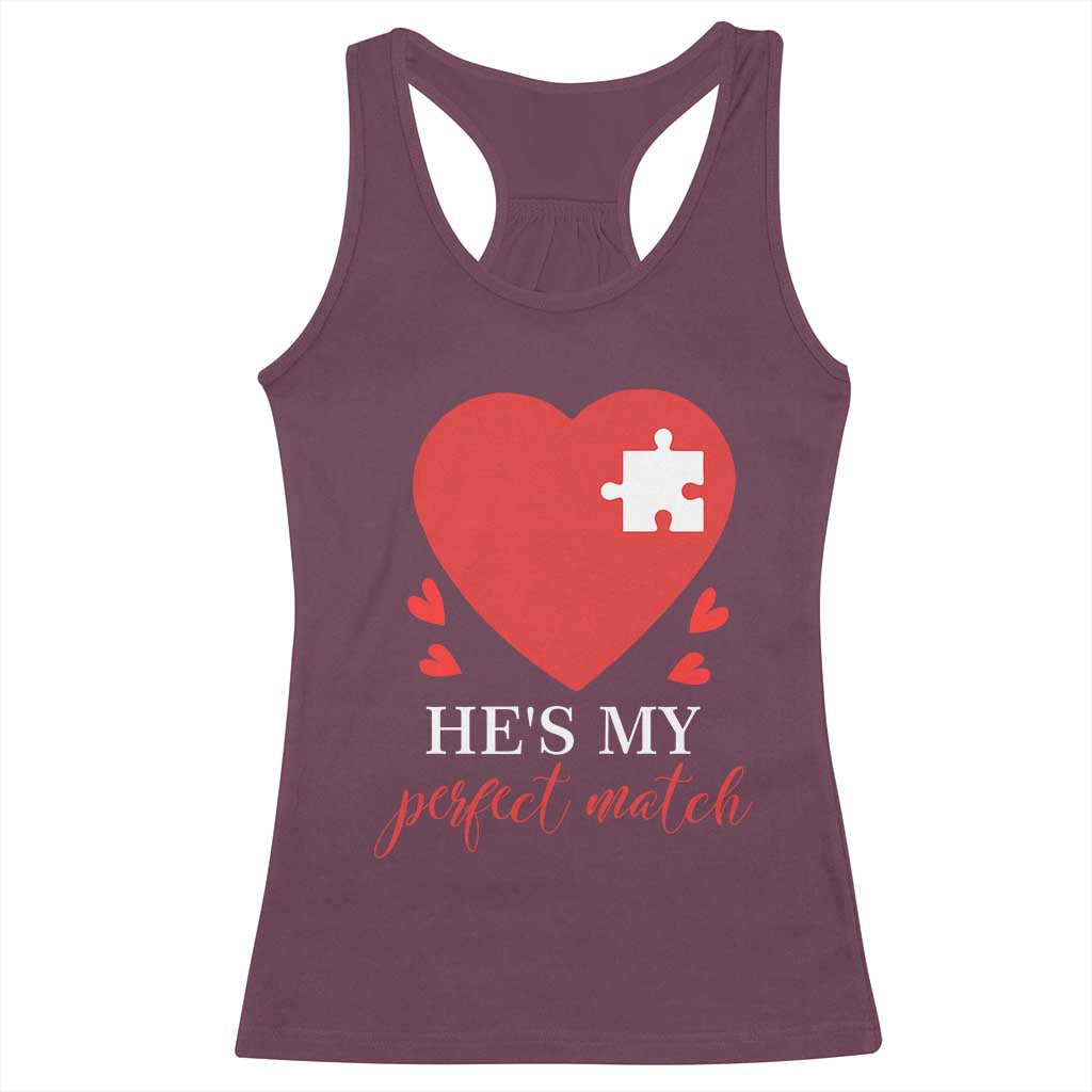 Funny He's My Perfect Match Valentine's Day Couple Matching Racerback Tank Top