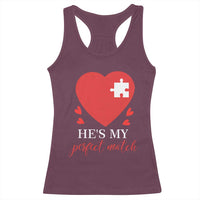 Funny He's My Perfect Match Valentine's Day Couple Matching Racerback Tank Top