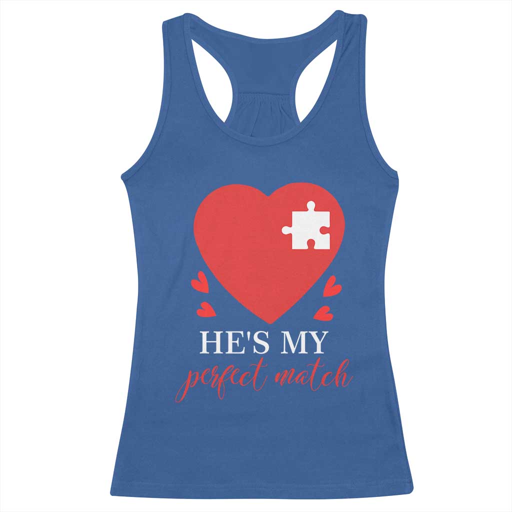 Funny He's My Perfect Match Valentine's Day Couple Matching Racerback Tank Top