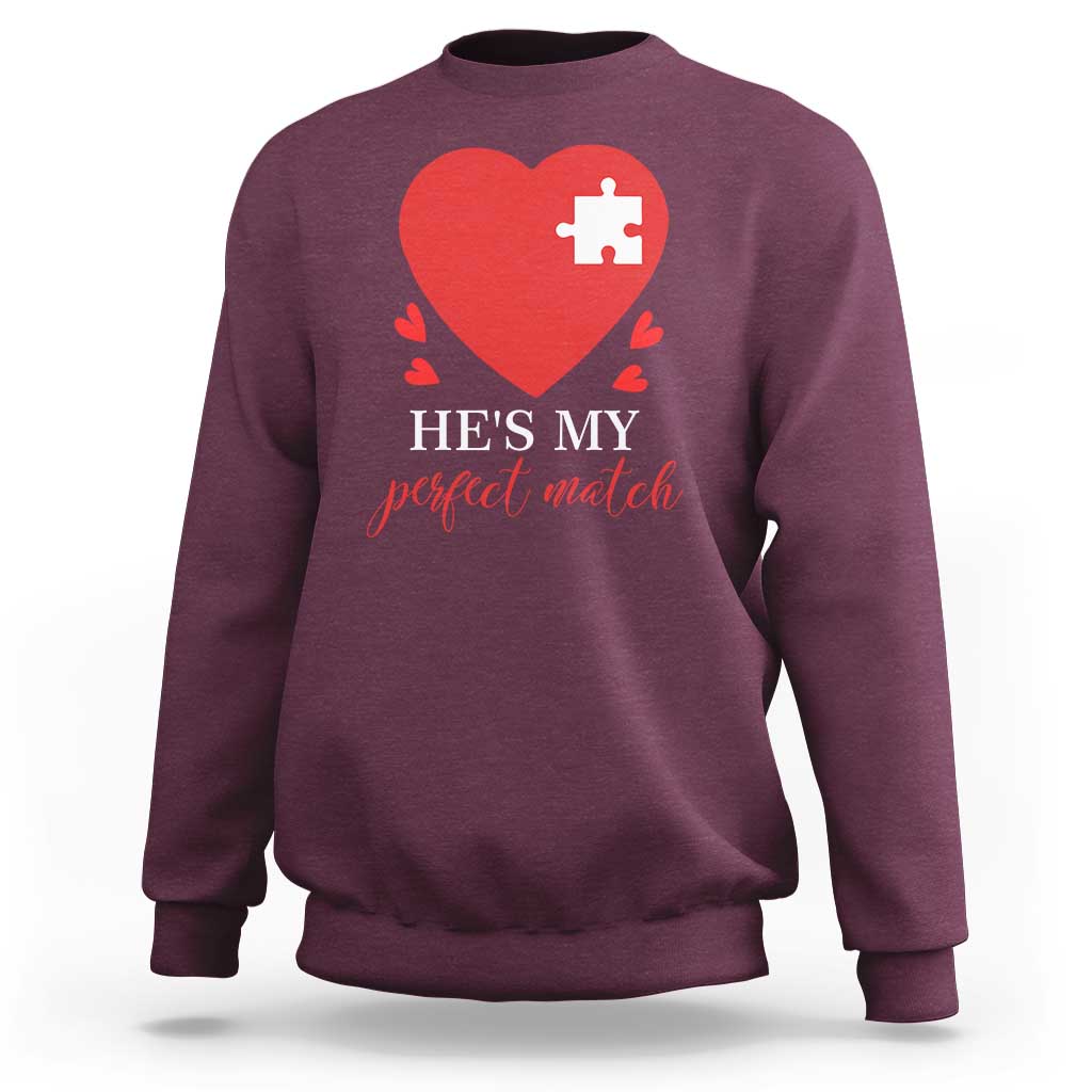 Funny He's My Perfect Match Valentine's Day Couple Matching Sweatshirt