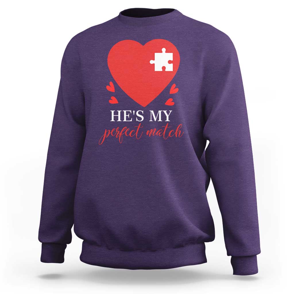 Funny He's My Perfect Match Valentine's Day Couple Matching Sweatshirt