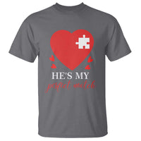 Funny He's My Perfect Match Valentine's Day Couple Matching T Shirt