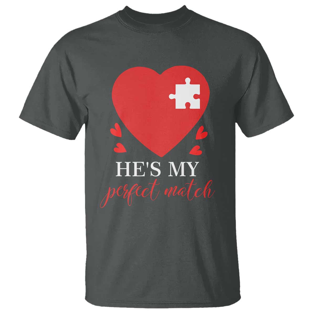 Funny He's My Perfect Match Valentine's Day Couple Matching T Shirt
