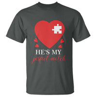 Funny He's My Perfect Match Valentine's Day Couple Matching T Shirt