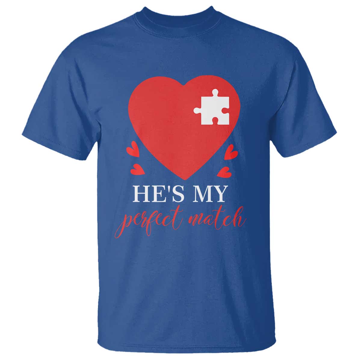 Funny He's My Perfect Match Valentine's Day Couple Matching T Shirt