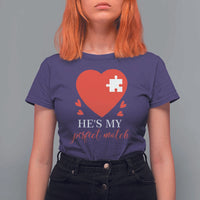 Funny He's My Perfect Match Valentine's Day Couple Matching T Shirt For Women