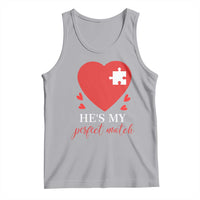 Funny He's My Perfect Match Valentine's Day Couple Matching Tank Top