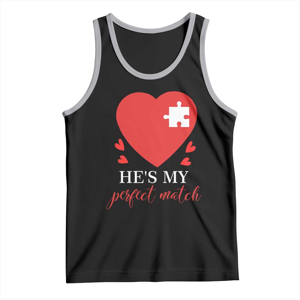 Funny He's My Perfect Match Valentine's Day Couple Matching Tank Top