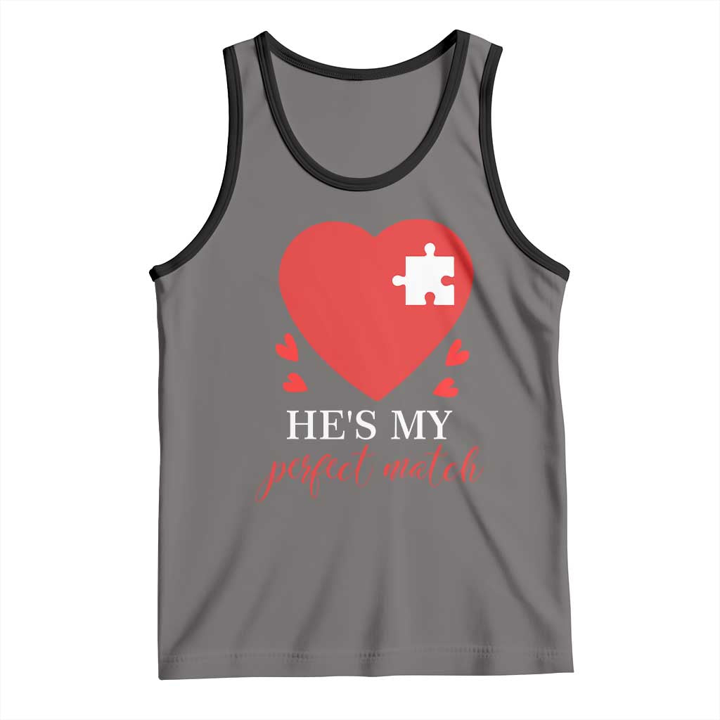 Funny He's My Perfect Match Valentine's Day Couple Matching Tank Top