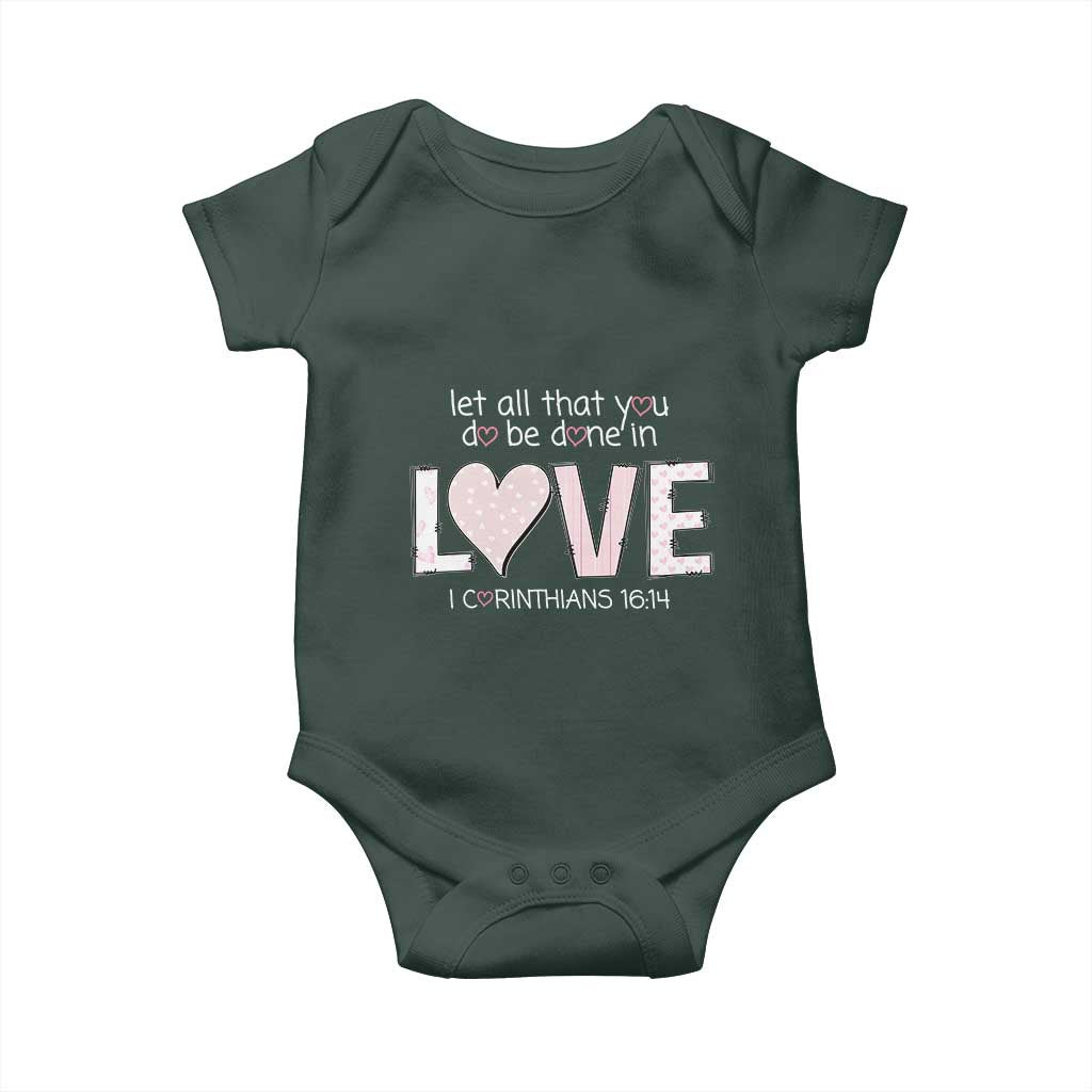 Let All That You Do Be Done In Love Baby Onesie Christian Religious God Bible Verses Valentine's Day Pink Heart