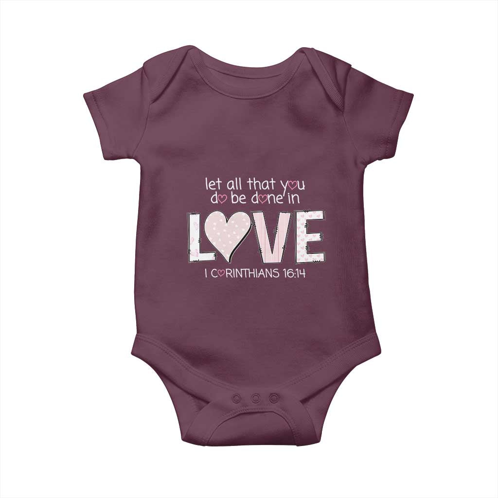 Let All That You Do Be Done In Love Baby Onesie Christian Religious God Bible Verses Valentine's Day Pink Heart