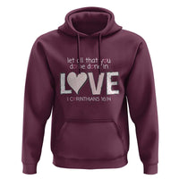 Let All That You Do Be Done In Love Hoodie Christian Religious God Bible Verses Valentine's Day Pink Heart