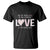 Let All That You Do Be Done In Love T Shirt Christian Religious God Bible Verses Valentine's Day Pink Heart