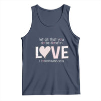 Let All That You Do Be Done In Love Tank Top Christian Religious God Bible Verses Valentine's Day Pink Heart