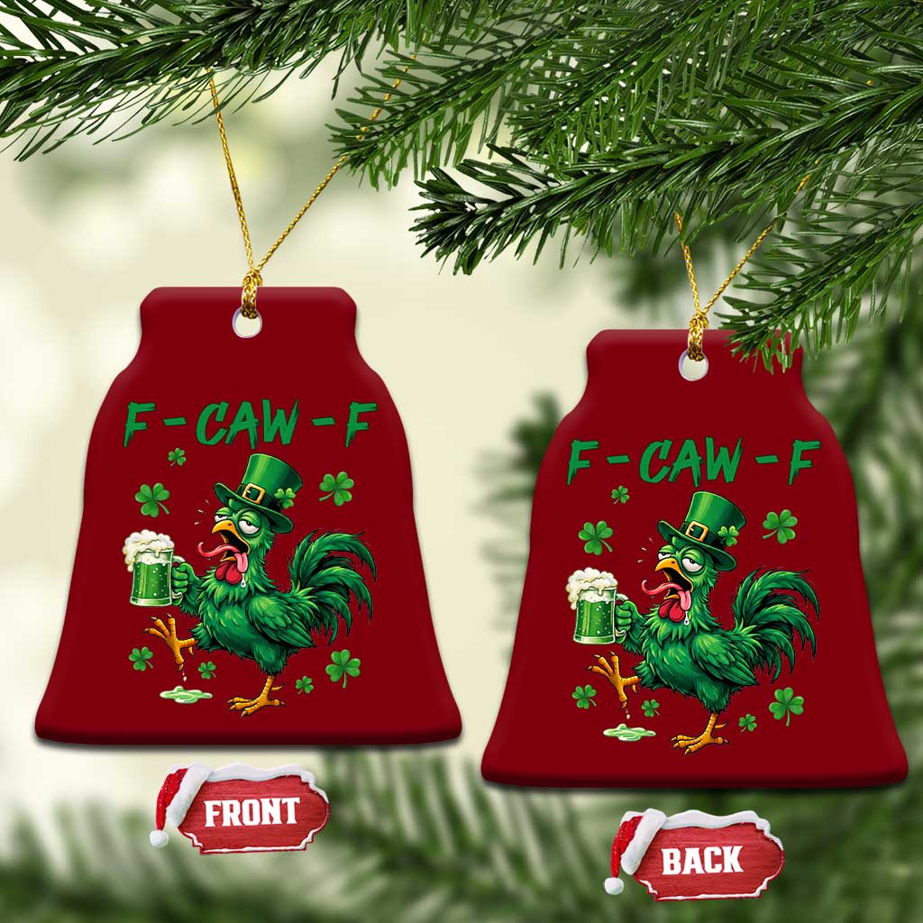 Funny F Caw F Chicken St Patricks Day Ceramic Ornament Irish Beer Drinking Shamrock Print