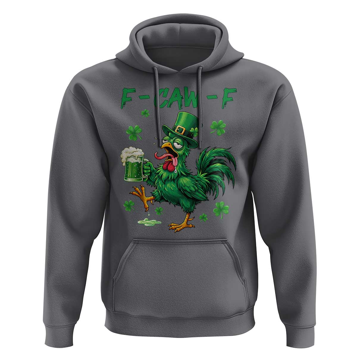 Funny F Caw F Chicken St Patricks Day Hoodie Irish Beer Drinking Shamrock Print