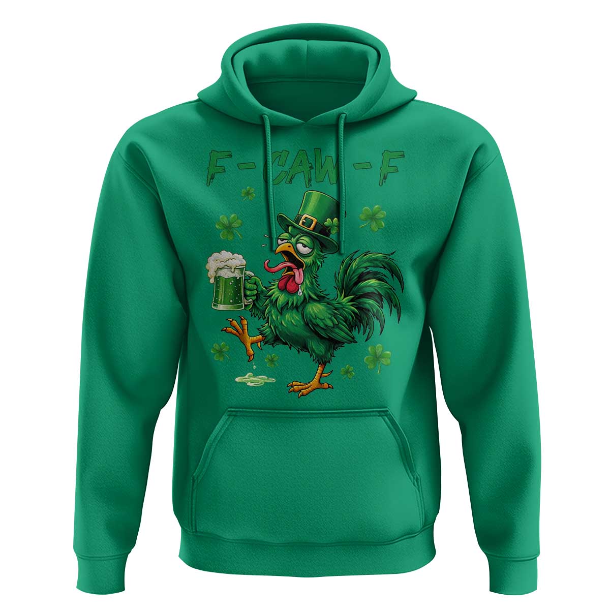 Funny F Caw F Chicken St Patricks Day Hoodie Irish Beer Drinking Shamrock Print