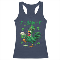 Funny F Caw F Chicken St Patricks Day Racerback Tank Top Irish Beer Drinking Shamrock Print