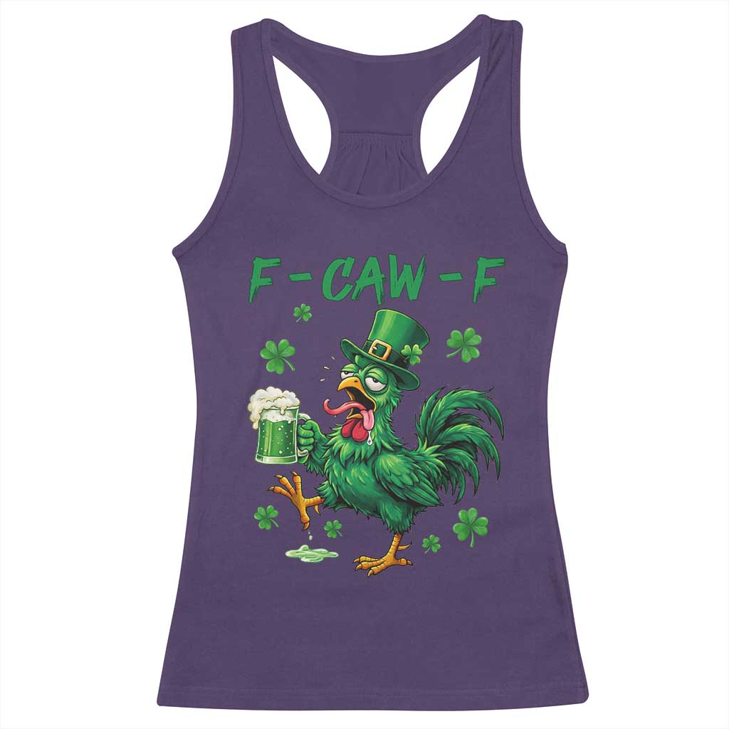 Funny F Caw F Chicken St Patricks Day Racerback Tank Top Irish Beer Drinking Shamrock Print