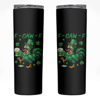Funny F Caw F Chicken St Patricks Day Skinny Tumbler Irish Beer Drinking Shamrock Print