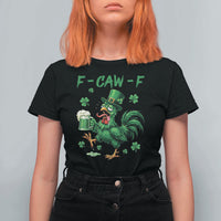 Funny F Caw F Chicken St Patricks Day T Shirt For Women Irish Beer Drinking Shamrock Print