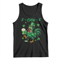 Funny F Caw F Chicken St Patricks Day Tank Top Irish Beer Drinking Shamrock Print