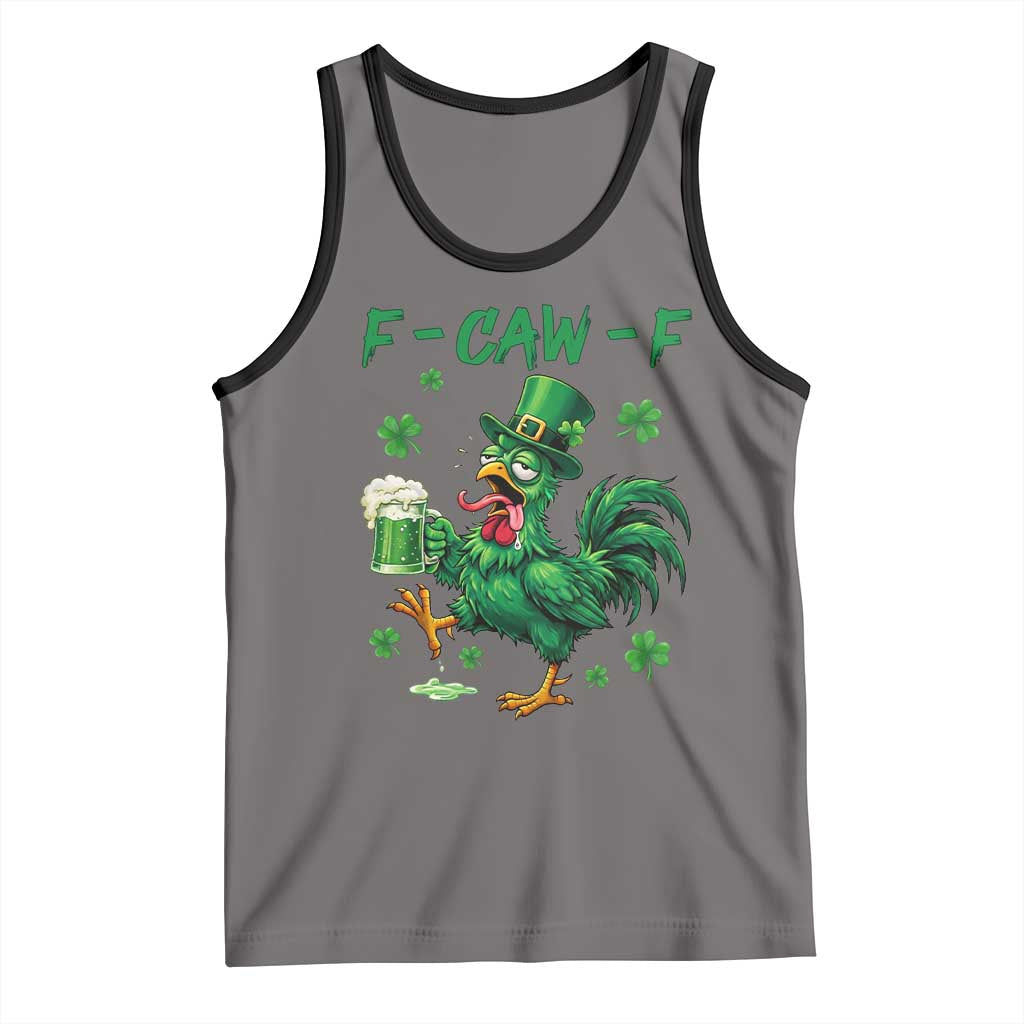 Funny F Caw F Chicken St Patricks Day Tank Top Irish Beer Drinking Shamrock Print