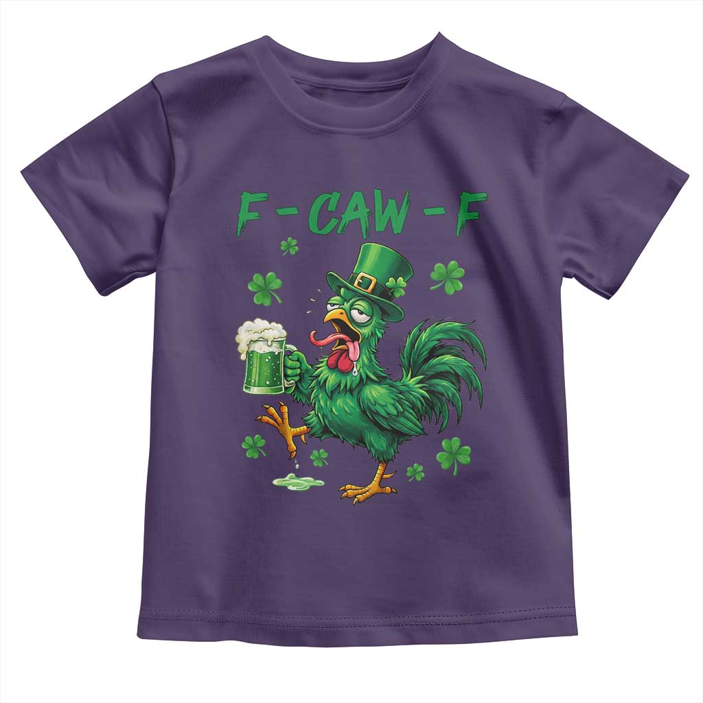 Funny F Caw F Chicken St Patricks Day Toddler T Shirt Irish Beer Drinking Shamrock Print