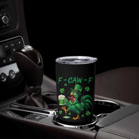 Funny F Caw F Chicken St Patricks Day Tumbler Cup Irish Beer Drinking Shamrock Print