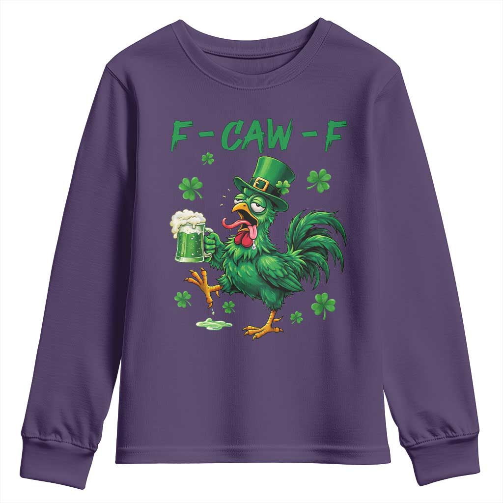 Funny F Caw F Chicken St Patricks Day Youth Sweatshirt Irish Beer Drinking Shamrock Print