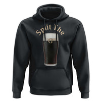 Funny Irish Beer Split The G Hoodie St Patricks Day Stout Beer Drinking Day
