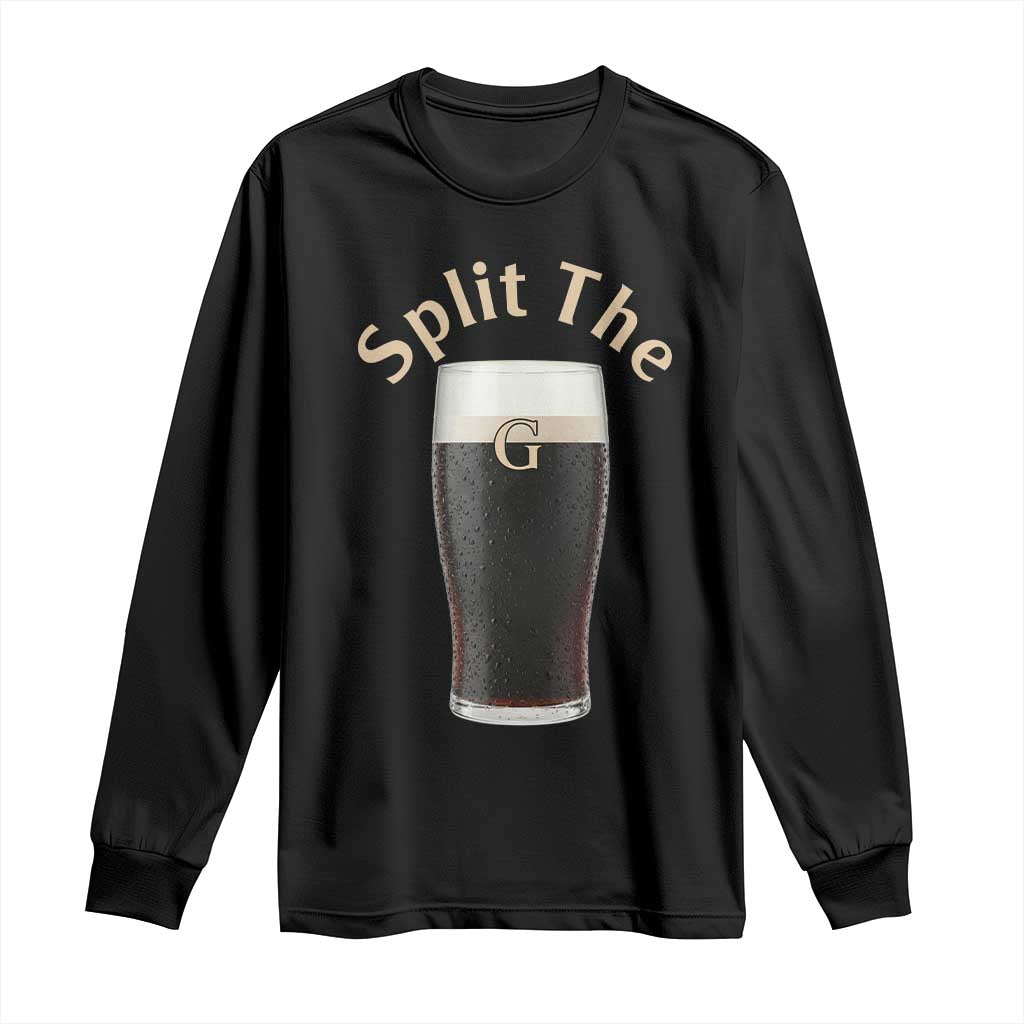 Funny Irish Beer Split The G Long Sleeve Shirt St Patricks Day Stout Beer Drinking Day