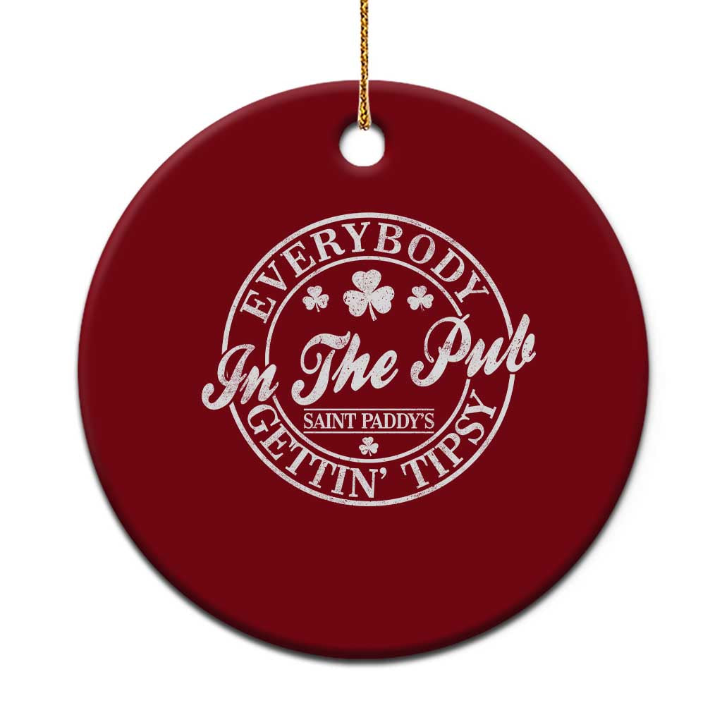 Everybody In The Pub Gettin Tipsy Ceramic Ornament Funny St Patricks Day Beer Drinking