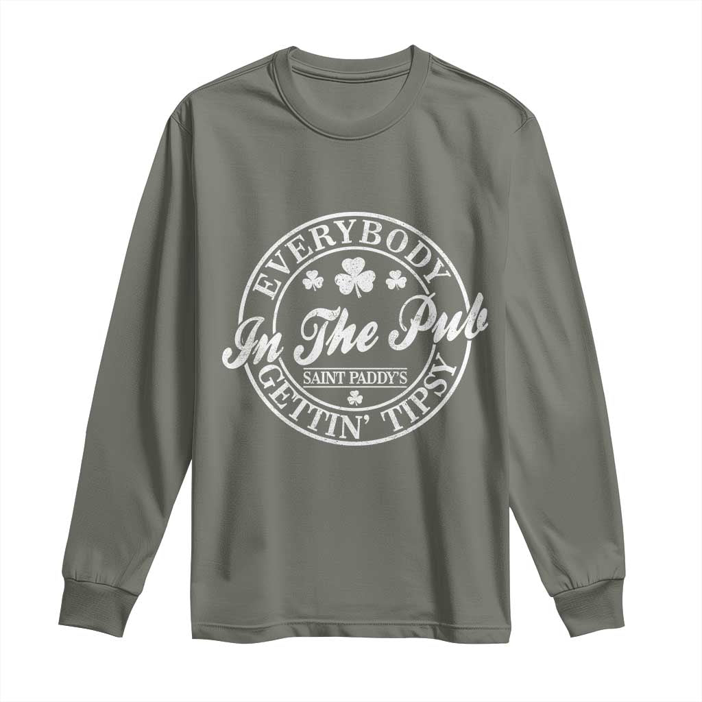 Everybody In The Pub Gettin Tipsy Long Sleeve Shirt Funny St Patricks Day Beer Drinking