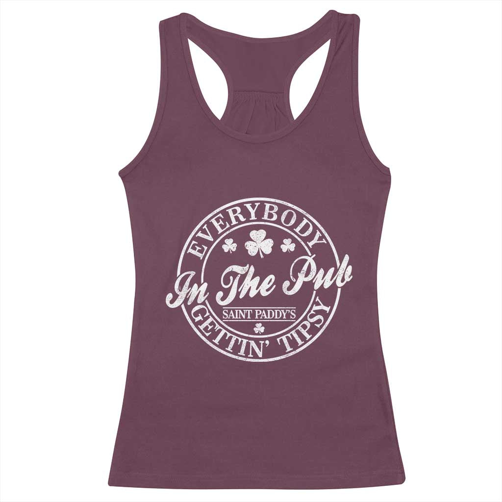 Everybody In The Pub Gettin Tipsy Racerback Tank Top Funny St Patricks Day Beer Drinking