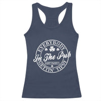 Everybody In The Pub Gettin Tipsy Racerback Tank Top Funny St Patricks Day Beer Drinking