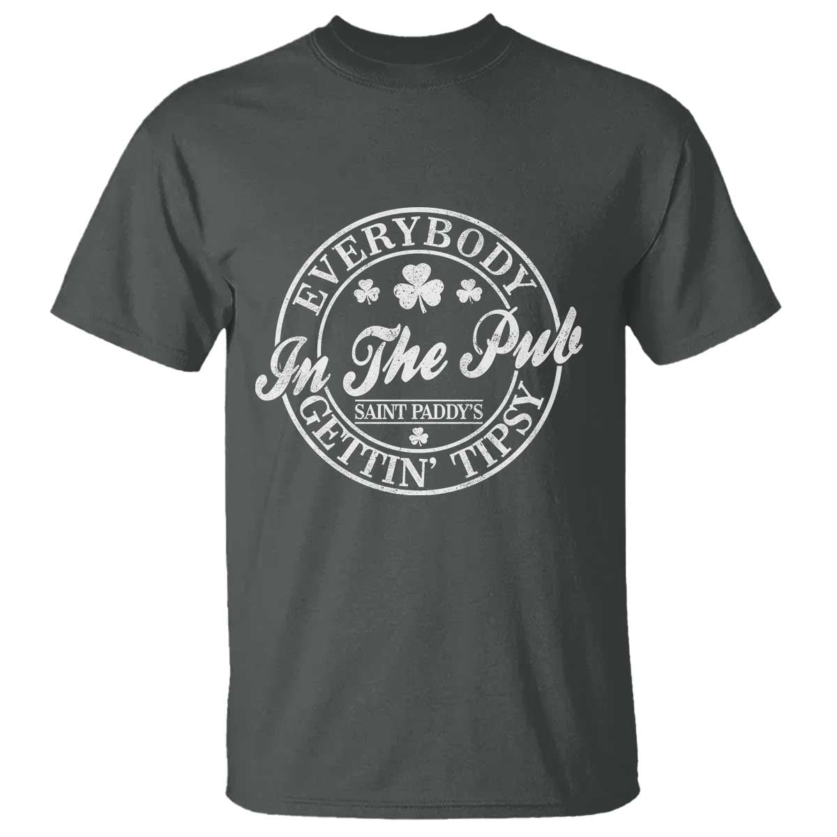 Everybody In The Pub Gettin Tipsy T Shirt Funny St Patricks Day Beer Drinking