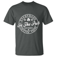 Everybody In The Pub Gettin Tipsy T Shirt Funny St Patricks Day Beer Drinking