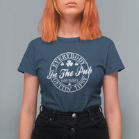 Everybody In The Pub Gettin Tipsy T Shirt For Women Funny St Patricks Day Beer Drinking