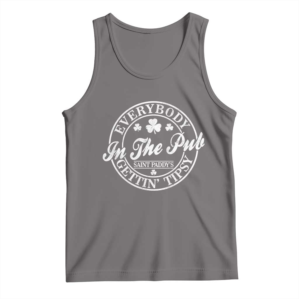 Everybody In The Pub Gettin Tipsy Tank Top Funny St Patricks Day Beer Drinking