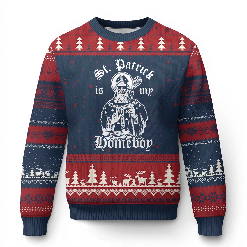 Saint Patrick Is My Homeboy Ugly Christmas Sweater Funny St Patricks Day