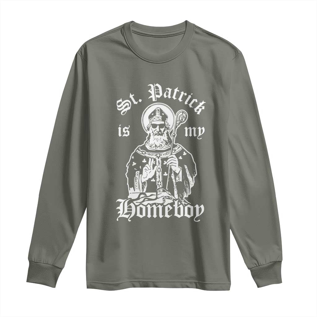 Saint Patrick Is My Homeboy Long Sleeve Shirt Funny St Patricks Day