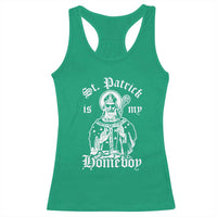 Saint Patrick Is My Homeboy Racerback Tank Top Funny St Patricks Day