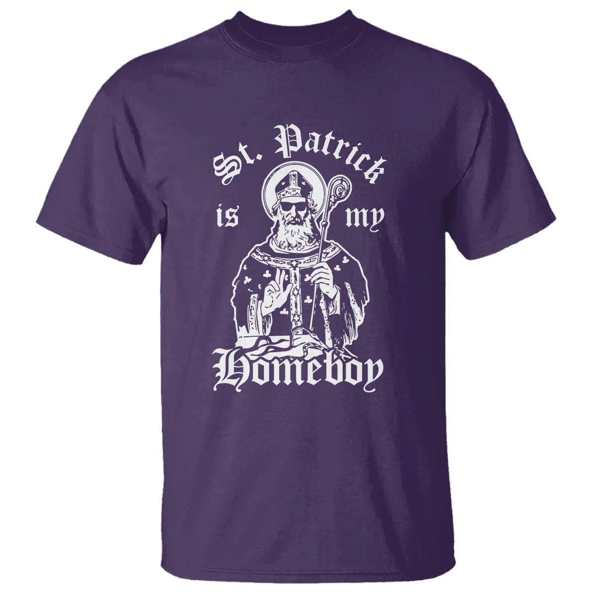 Saint Patrick Is My Homeboy T Shirt Funny St Patricks Day
