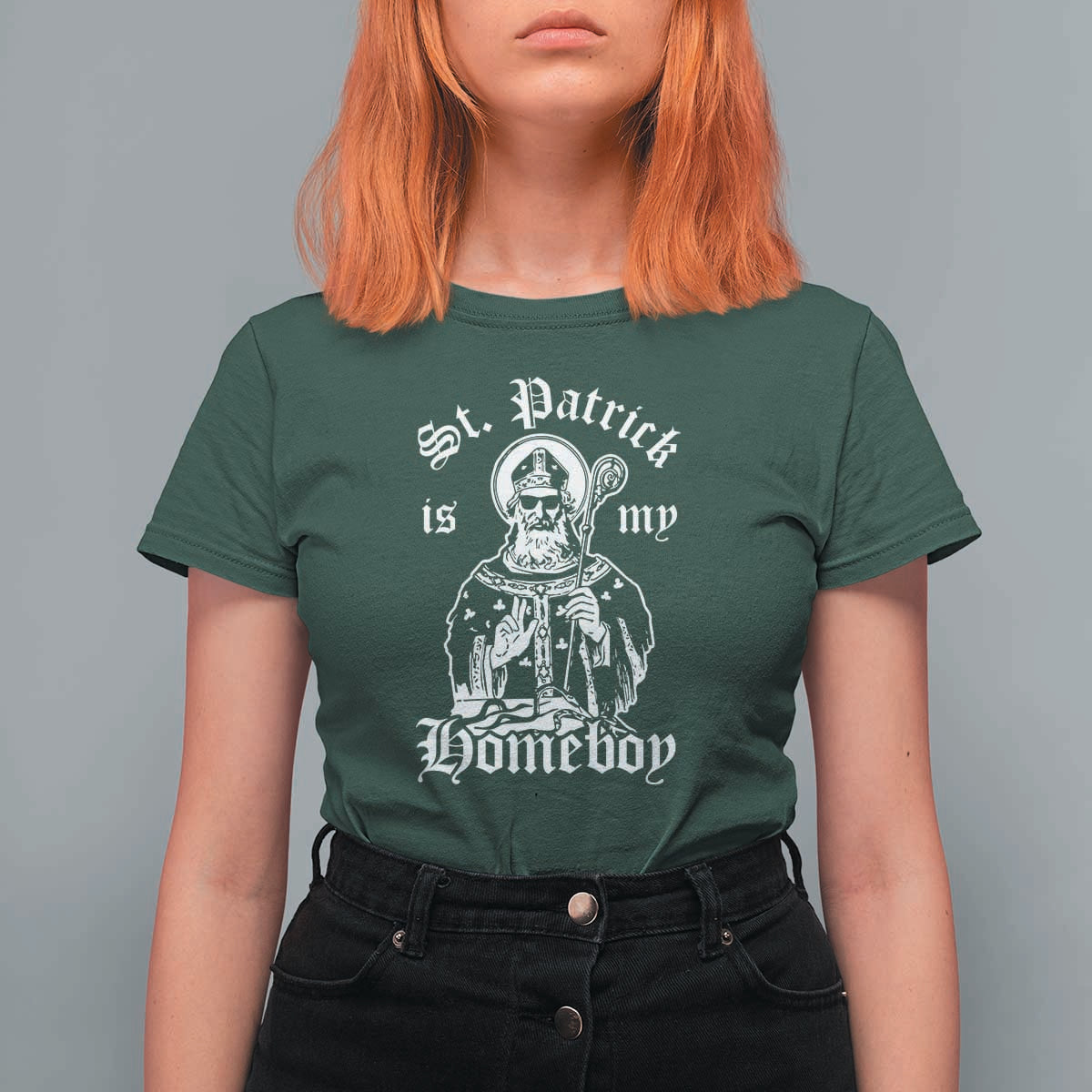 Saint Patrick Is My Homeboy T Shirt For Women Funny St Patricks Day